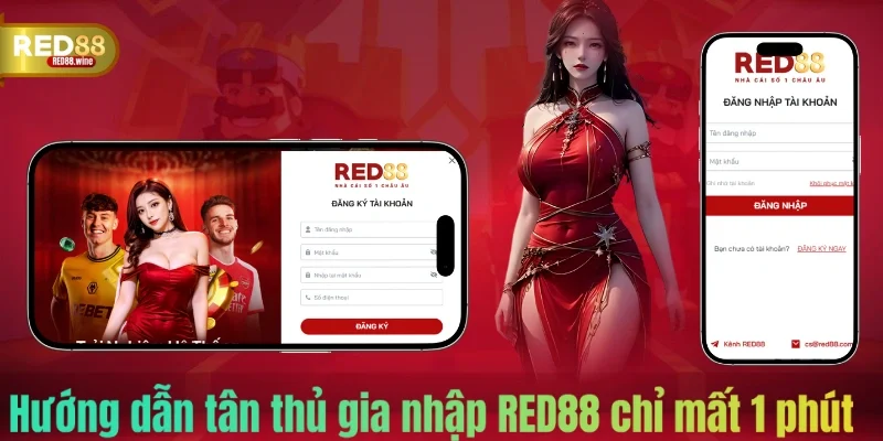 Hướng dẫn tân thủ gia nhập RED88 chỉ mất 1 phút